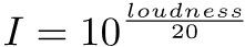 intensity 20 by loudness formula